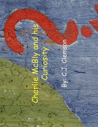 Cover image for Charlie McBly and His Curiosity