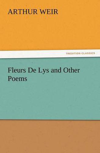 Cover image for Fleurs de Lys and Other Poems