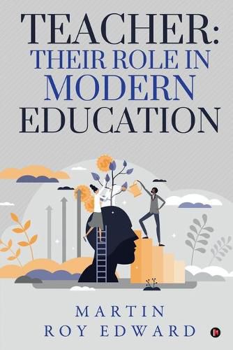 Cover image for Teacher: Their Role in Modern Education