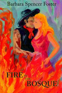 Cover image for Fire in the Bosque