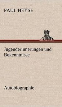 Cover image for Jugenderinnerungen Und Bekenntnisse. Autobiographie