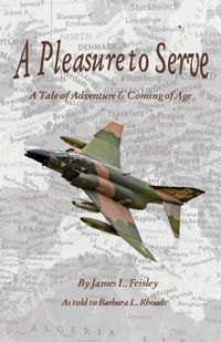 Cover image for A Pleasure to Serve: A Tale of Adventure & Coming of Age