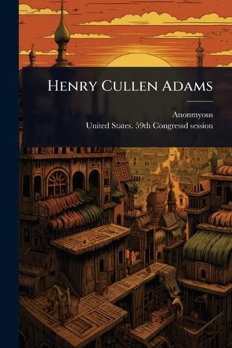 Cover image for Henry Cullen Adams