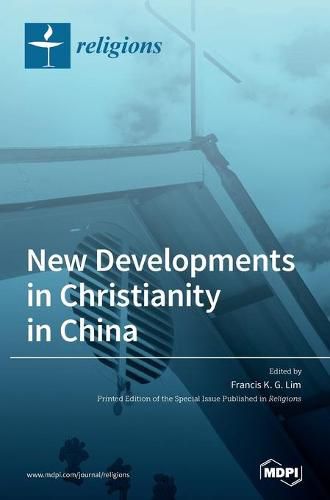 Cover image for New Developments in Christianity in China