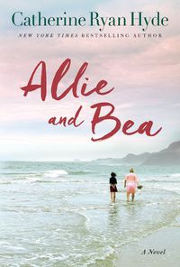 Cover image for Allie and Bea: A Novel