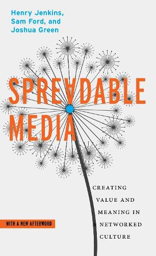 Cover image for Spreadable Media: Creating Value and Meaning in a Networked Culture