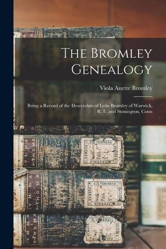 Cover image for The Bromley Genealogy