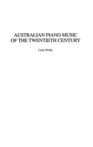 Cover image for Australian Piano Music of the Twentieth Century