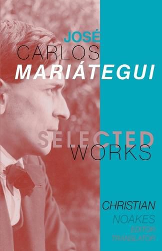 Cover image for Selected Works of Jose Carlos Mariategui