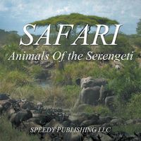 Cover image for Safari - Animals Of the Serengeti