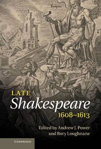 Cover image for Late Shakespeare, 1608-1613