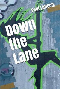 Cover image for Down the Lane