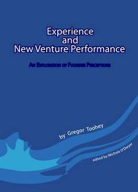 Cover image for Experience and New Venture Performance: An Exploration of Founder Perceptions