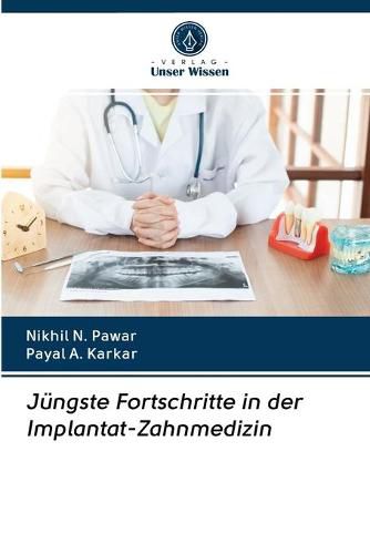 Cover image for Jungste Fortschritte in der Implantat-Zahnmedizin