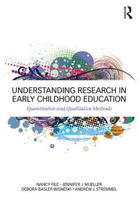 Cover image for Understanding Research in Early Childhood Education: Quantitative and Qualitative Methods