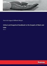 Cover image for Critical and Exegetical Handbook to the Gospels of Mark and Luke: Vol. 2