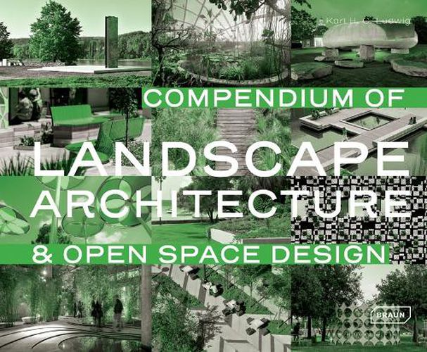 Compendium of Landscape Architecture: & Open Space Design