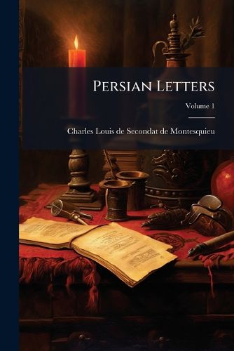Cover image for Persian Letters, Volume 1