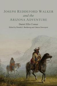 Cover image for Joseph Reddeford Walker and the Arizona Adventure
