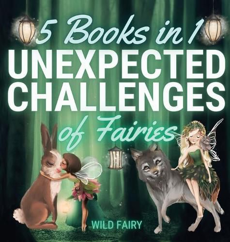 Cover image for Unexpected Challenges of Fairies: 5 Books in 1