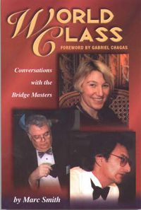 Cover image for World Class: Conversations with the Bridge Masters