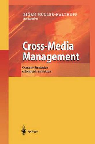 Cover image for Cross-Media Management: Content-Strategien Erfolgreich Umsetzen