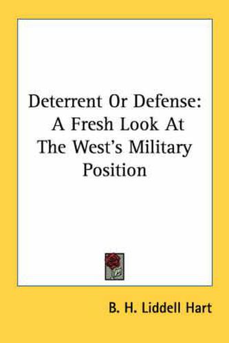 Deterrent or Defense: A Fresh Look at the West's Military Position