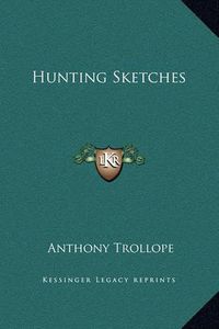 Cover image for Hunting Sketches