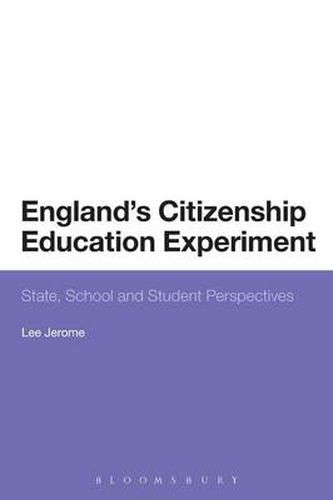 Cover image for England's Citizenship Education Experiment: State, School and Student Perspectives