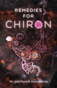 Cover image for Remedies for Chiron