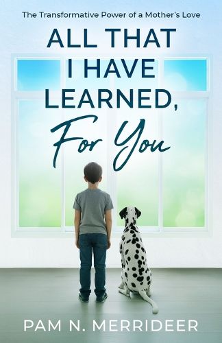 Cover image for All That I Have Learned, For You