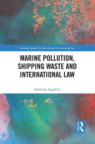 Cover image for Marine Pollution, Shipping Waste and International Law