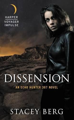 Cover image for Dissension: An Echo Hunter 367 Novel