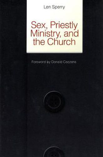 Cover image for Sex, Priestly Ministry and the Church: Essential Facts and Pressing Solutions