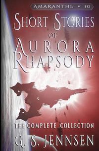 Cover image for Short Stories of Aurora Rhapsody: The Complete Collection