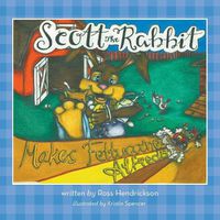 Cover image for Scott the Rabbit Makes Fettuccine Alfredo