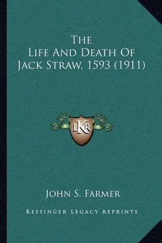 The Life and Death of Jack Straw, 1593 (1911)