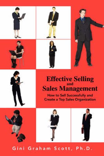 Cover image for Effective Selling and Sales Management: How to Sell Successfully and Create a Top Sales Organization