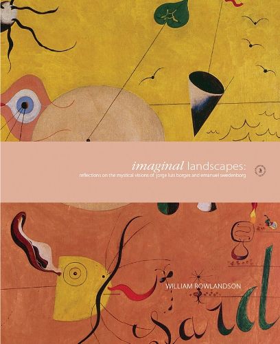 Imaginal Landscapes: Reflections on the Mystical Visions of Jorge Luis Borges and Emanuel Swedenborg