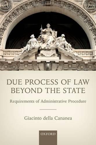 Cover image for Due Process of Law Beyond the State: Requirements of Administrative Procedure