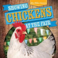 Cover image for Showing Chickens at the Fair