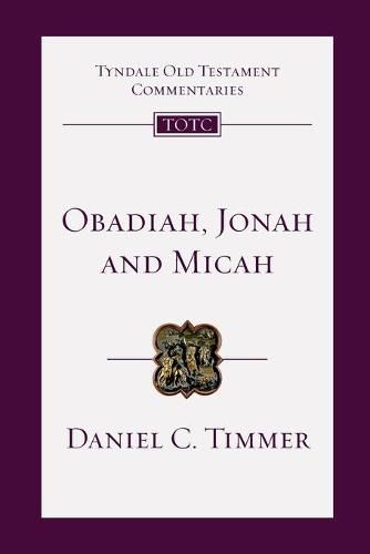 Obadiah, Jonah and Micah: An Introduction and Commentary