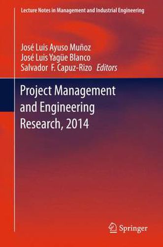 Project Management and Engineering Research, 2014: Selected Papers from the 18th International AEIPRO Congress held in Alcaniz, Spain, in 2014