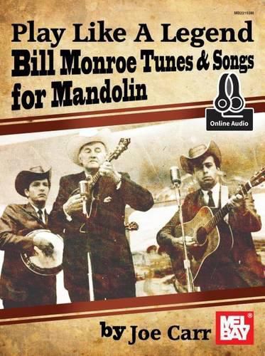 Cover image for Play Like A Legend: Bill Monroe