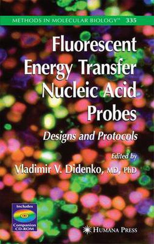 Cover image for Fluorescent Energy Transfer Nucleic Acid Probes: Designs and Protocols