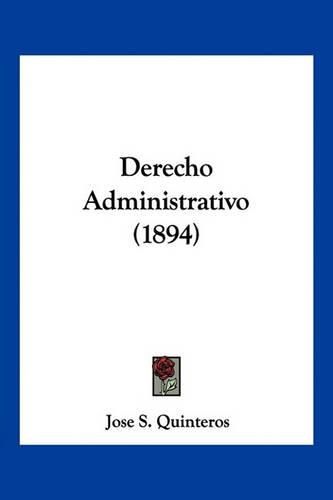 Cover image for Derecho Administrativo (1894)