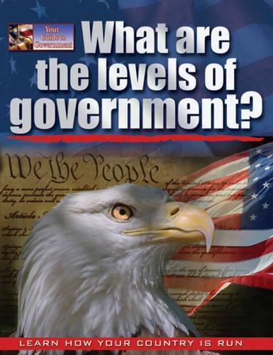 Cover image for What are the Levels of Government?: People, Power and Process