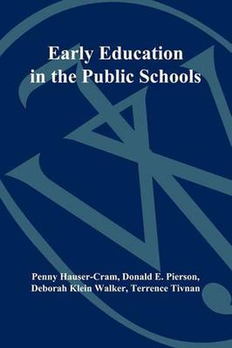 Early Education in the Public Schools: Lessons from a Comprehensive Birth-to-Kindergarten Program