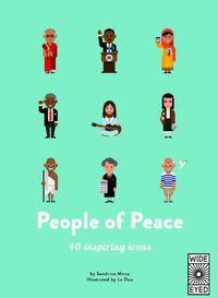 Cover image for 40 Inspiring Icons: People of Peace: Meet 40 amazing activists