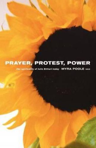 Cover image for Prayer, Protest, Power: The Spirituality of Julie Billiart Today